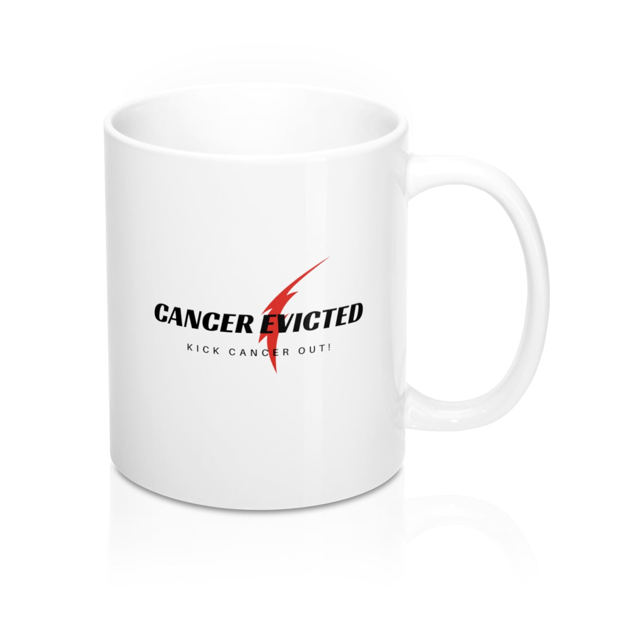 Cancer Evicted, Mug #1 (11oz)